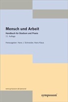 Hans Klaus, Hans J. Schneider - Mensch und Arbeit