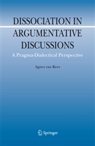 Agnes van Rees, Agnes van Rees - Dissociation in Argumentative Discussions