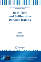 Igor Linkov, Elizabet A Ferguson, Elizabeth A Ferguson, Elizabeth Ferguson, Elizabeth A. Ferguson, Igor Linkov... - Real-Time and Deliberative Decision Making