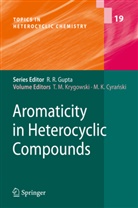 Michal K. Cyranski, Michal Ksawery Cyranski, Tadeusz M. Krygowski, Tadeusz Marek Krygowski, Ksawery Cyranski, Ksawery Cyranski... - Aromaticity in Heterocyclic Compounds