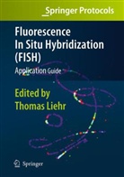 Thoma Liehr, Thomas Liehr - Fluorescence In Situ Hybridization (FISH) - Application Guide