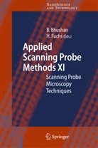 Bhara Bhushan, Bharat Bhushan, FUCHS, Fuchs, Harald Fuchs - Applied Scanning Probe Methods XI. Vol.11