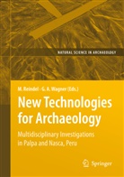 A Wagner, A Wagner, Marku Reindel, Markus Reindel, Günther A. Wagner - New Technologies for Archaeology