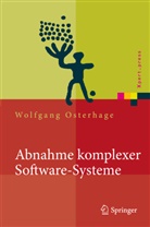 Wolfgang Osterhage, Wolfgang W Osterhage, Wolfgang W. Osterhage - Abnahme komplexer Software-Systeme