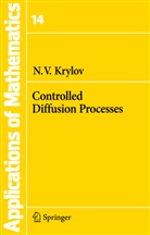 N V Krylov, N. V. Krylov - Controlled Diffusion Processes