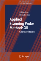 Bhara Bhushan, Bharat Bhushan, FUCHS, Fuchs, Harald Fuchs - Applied Scanning Probe Methods XII. Vol.12