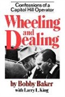 Bobby Baker, Robert Gene Baker - Wheeling and Dealing