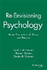 Blaine J. Fowers, Fowers Blaine J., Charles B. Guignon, Guignon Charles B., Fc Richardson, Frank C. Richardson... - Re-Envisioning Psychology