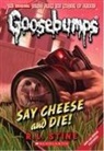 R L Stine, R. L. Stine - Say Cheese and Die!