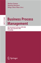 Marlon Dumas, Manfre Reichert, Manfred Reichert, Ming-Chien Shan - Business Process Management