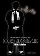 Chauvel, David Chauvel, Le Saec, Erwan Le Saec - Cosa Nostra - Bd.2: Cosa Nostra - Die Spieler