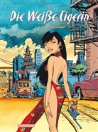 Conrad, Didier Conrad, Yann, Didier Conrad - Die Weiße Tigerin - Bd.3: Die Weiße Tigerin - Die fünfte Glückseligkeit