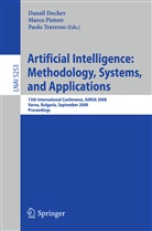 Danail Dochev, Daniel Dochev, Marco Pistore, Paol Traverso, Paolo Traverso - Artificial Intelligence: Methodology, Systems, and Applications