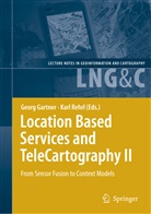 Geor Gartner, Georg Gartner, Rehrl, Rehrl, Karl Rehrl - Location Based Services and TeleCartography II