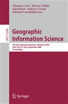 Kate Beard, Kate Beard et al, Thomas J. Cova, Andrew U. Frank, Michael Goodchild, Michael F. Goodchild... - Geographic Information Science