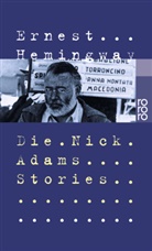 Ernest Hemingway - Die Nick Adams Stories