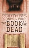 Lincoln Child, Child Lincoln, Douglas Preston, Preston Douglas - The book of the dead