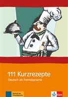 Penny Ur, Andrew Wright, Penn Ur, Penny Ur, Wright, Wright... - 111 Kurzrezepte Deutsch als Fremdsprache