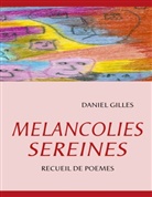 Daniel Gilles - MELANCOLIES SEREINES