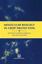 G Marshall, G. Marshall, George Marshall, George Marshall, Dale Walters - Molecular Biology in Crop Protection
