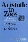 Medawar, J. S. Medawar, Jean S. Medawar, P. B. Medawar, Peter Brian Medawar - Aristotle to Zoos
