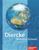 Philipp Flury - Diercke Weltatlas Schweiz: Diercke Weltatlas Schweiz - Überarbeitete und aktualisierte Ausgabe 2008, m. 1 Beilage