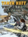 Tanya Huff, Marguerite Gavin - The Heart of Valor (Audio book)