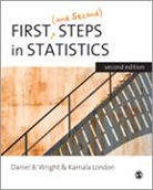 Kamala London, London Kamala, Daniel B. Wright, Daniel B. B. Wright, Daniel B. B. London Wright, Daniel B. London Wright... - First (And Second) Steps in Statistics
