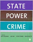 Roy Coleman, Roy Sim Coleman, Roy Coleman, Joe Sim, Steve Tombs, David Whyte - State, Power, Crime