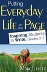 Marc Levitt, Marc J. Levitt, Marc Joel Levitt - Putting Everyday Life on the Page
