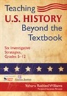 Yohuru R. Williams, Yohuru R. R. Williams, Yohuru Rashied Williams, Williams Yohuru R. - Teaching U.s. History Beyond the Textbook