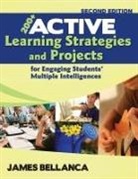 James Bellanca, James A. Bellanca - 200+ Active Learning Strategies and Projects for Engaging Students