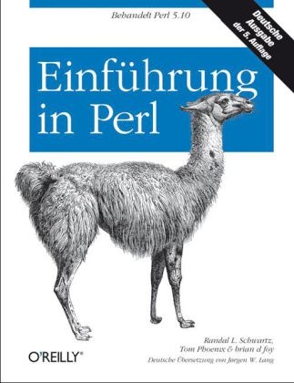 Brian D Foy, Brian D. Foy, Tom Phoenix, Randal L. Schwartz - Einführung in Perl Behandelt Perl 5.10