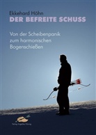 Ekkehard Höhn, Volker Alles, Jochen Hallmann, Kurt Hödl, Ekkehard Höhn, Angelika Hörnig - Der befreite Schuss
