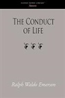 Ralph Waldo Emerson - The Conduct of Life
