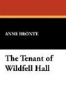Anne Bronte - The Tenant of Wildfell Hall