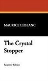Maurice Leblanc - The Crystal Stopper