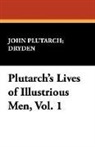 Jo Dryden, Plutarch, John Plutarch Dryden - Plutarch's Lives of Illustrious Men, Vol
