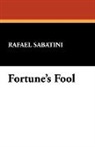 Rafael Sabatini - Fortune's Fool