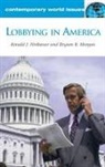 Ronald Hrebenar, Ronald J Hrebenar, Ronald J. Hrebenar, Hrebenar Ronald J., Bryson Morgan, Bryson B Morgan... - Lobbying in America