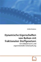 Jochen Damerau, Damerau Jochen - Dynamische Eigenschaften von Balken mit fraktionalenStoffgesetzen