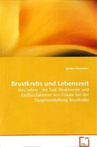 Sandra Hennekes, Hennekes Sandra - Brustkrebs und Lebenszeit