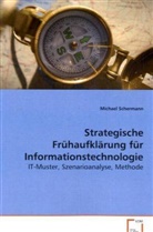 Michael Schermann, Michael P. Schermann, Schermann Michael - Strategische Frühaufklärung für Informationstechnologie
