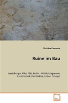 Christina Kimmerle, Kimmerle Christina - Ruine im Bau