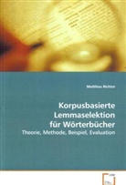Matthias Richter, Richter Matthias - Korpusbasierte Lemmaselektion für Wörterbücher