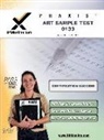 Sharon Wynne, Sharon A. Wynne, Wynne Sharon - Praxis Art Sample Test 10133 Teacher Certification Test Prep Study Guide