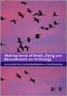 Caroline (EDT)/ Komaromy Bartholomew, Sarah Earle, Sarah Bartholomew Earle, Caroline Bartholomew, Sarah Earle, Carol Komaromy - Making Sense of Death, Dying and Bereavement