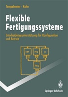 Heinrich Kuhn, Hors Tempelmeier, Horst Tempelmeier - Flexible Fertigungssysteme