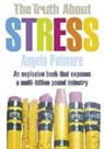 Angela Patmore - The Truth About Stress