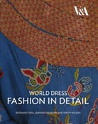 Rosemary Crill, Rosemary/ Wearden Crill, Jennifer Wearden, Verity Wilson, Rosemary Crill, Jennifer Wearden... - World Dress Fashion in Detail